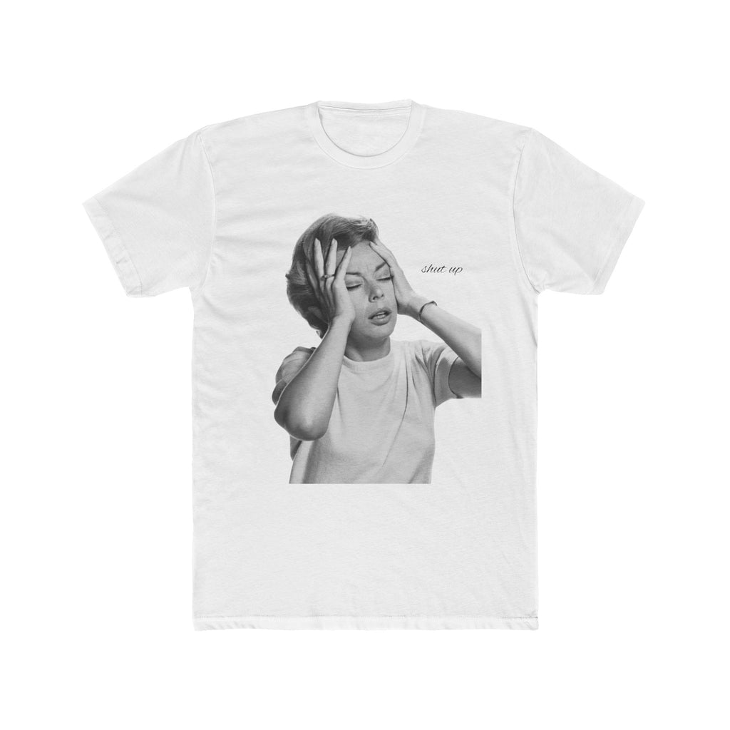 The Shut Up Vintage Tee