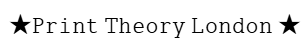 Print Theory London